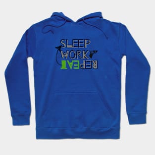 Sleep, Work, Eat, Repeat Hoodie